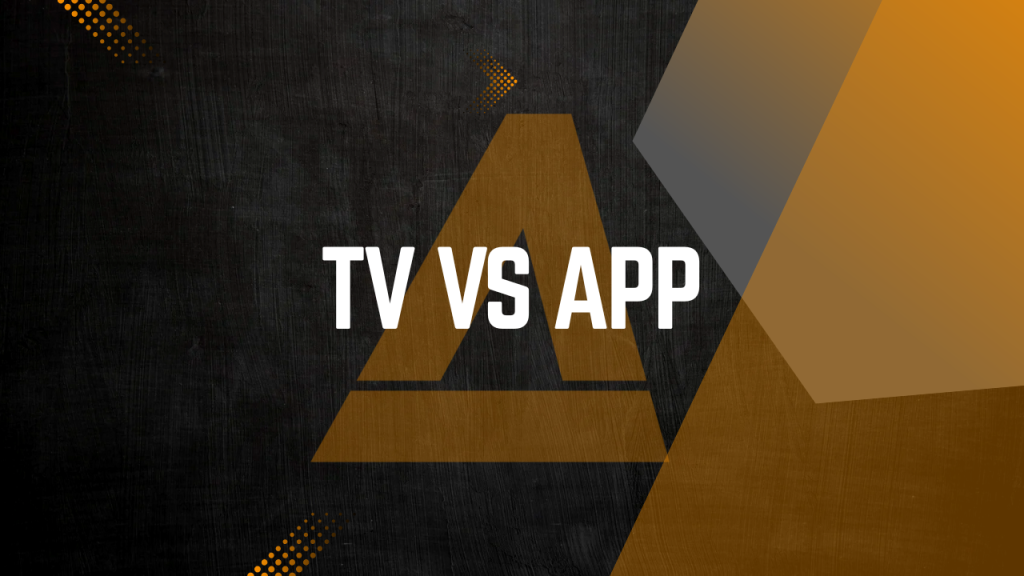 Smart-tv vs app