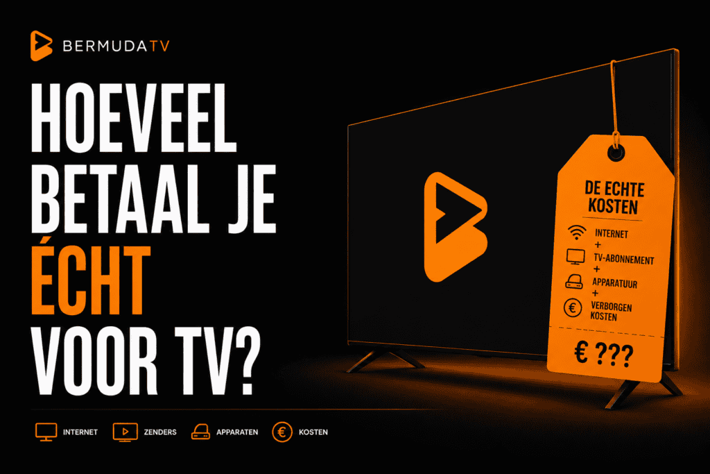 Bermuda TV: hoeveel betaal je écht voor tv? De kosten vergelijken op een rij